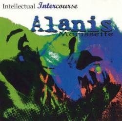 Alanis Morissette : Intellectual Intercourse